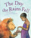 The Day The Rains Fell