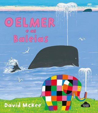 O Elmer E As Baleias