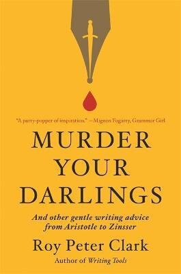 Murder Your Darlings