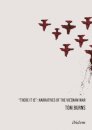 "There It Is": Narratives of the Vietnam War