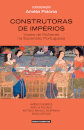 Construtoras de Impérios