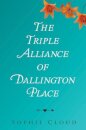 The Triple Alliance of Dallington Place