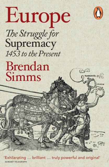 Europe: the struggle for supremacy, 1453 to the present