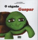 O Cágado Gaspar