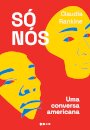 Só Nós: Uma Conversa Americana