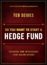 So You Want to Start a Hedge Fund