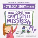 How Come You Can't Spell Mississippi
