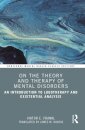 On the Theory and Therapy of Mental Disorders