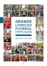 Grande Livro do Futebol Português - Anuário 2024/25