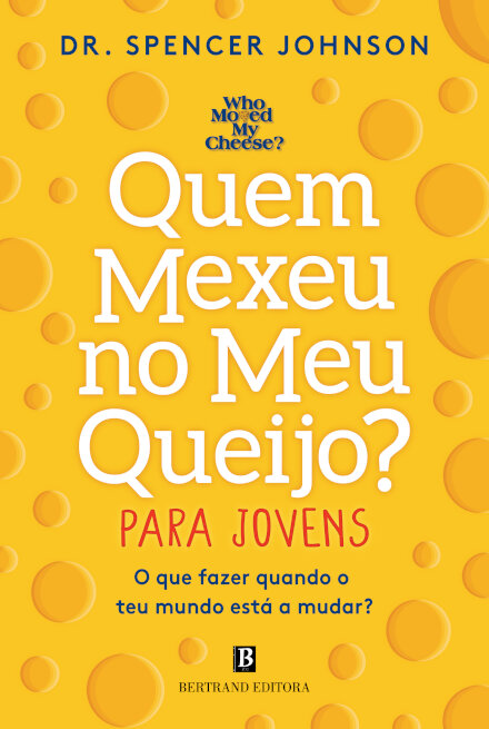 Quem Mexeu no Meu Queijo? - para Jovens