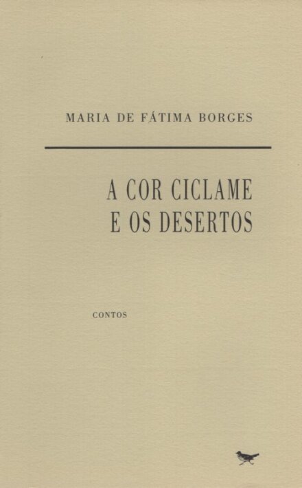 A Cor e Ciclame e Os Desertos
