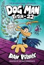 Dog Man 8: Fetch-22 (PB)