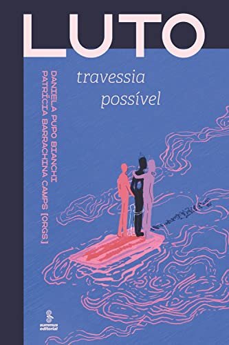 Luto: Travessia Possível