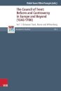 The Council of Trent: Reform and Controversy in Europe and Beyond (1545-1700)