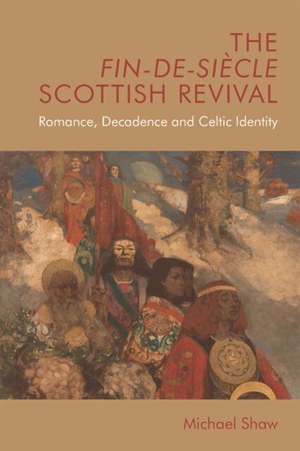 The Fin-de-Siecle Scottish Revival