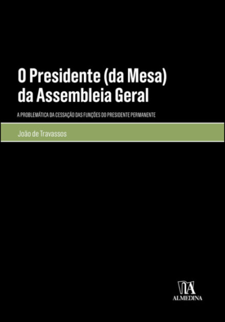 O Presidente (Da Mesa) Da Assembleia Geral
