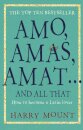 Amo, Amas, Amat ... and All That