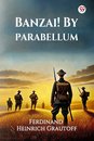 Banzai! By Parabellum (Edition1)