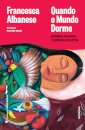 Quando O Mundo Dorme – Histórias, Palavras e Feridas da Palestina