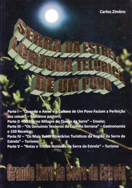 Serra da Estrela Lonjura Telúrica de um Povo