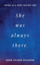 She Was Always There