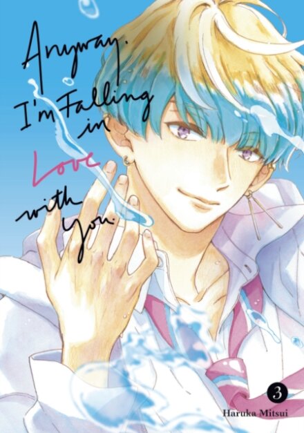 Anyway, I'm Falling In Love With You. 3