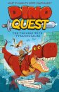 Dino Quest: The Trouble with Tyrannosaurs