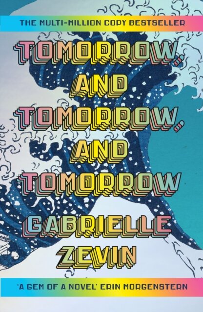 Tomorrow And Tomorrow And Tomorrow