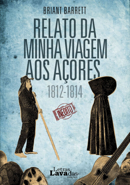 Relato da Minha Viagem aos Açores - 1812-1814