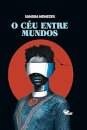 O Céu Entre Mundos