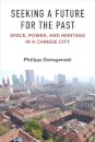Seeking a Future for the Past
