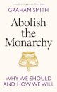 Abolish the Monarchy