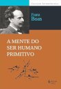 A Mente Do Ser Humano Primitivo