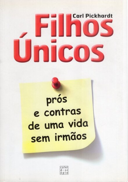 Filhos Unicos-Pros E Contras De...