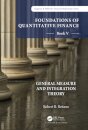 Foundations of Quantitative Finance: Book V General Measure and Integration Theory