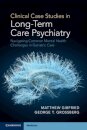 Clinical Case Studies in Long-Term Care Psychiatry