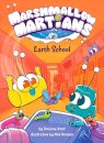 Marshmallow Martians: Earth School