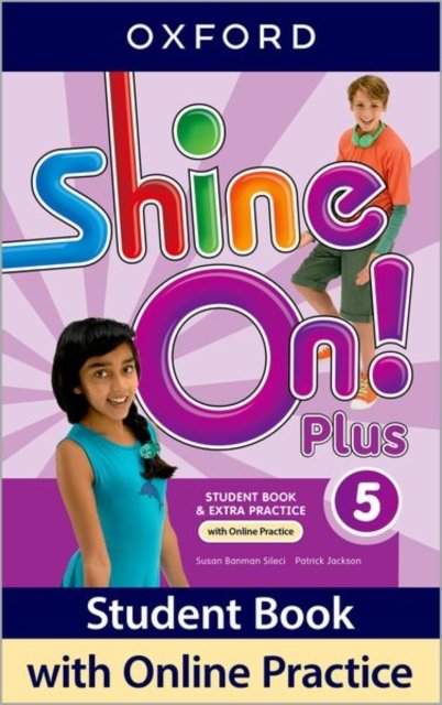 Shine On! Plus Level 5 Student Book with Online Practice