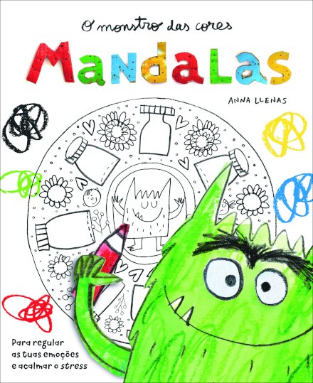 O Monstro das Cores: Mandalas para regular as tuas emoções e acalmar o stress