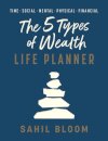 The 5 Types of Wealth Life Planner
