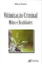 Vitimizaçao Criminal - mitos e realidades