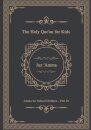 The Holy Qur'an for Kids - Juz 'Amma - Amma for School Children - Part 30