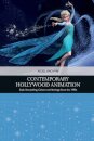 Contemporary Hollywood Animation