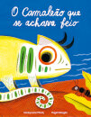 O Camaleão Que Se Achava Feio