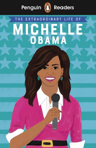 Penguin Readers Level 3: Michelle Obama
