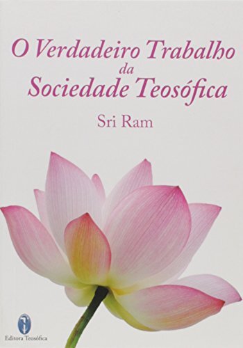 O Verdadeiro trabalho da Sociedade Teosófica