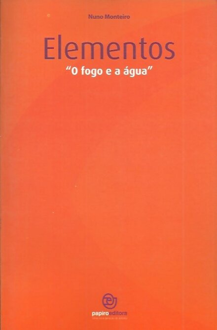 Elementos “ o fogo e água “