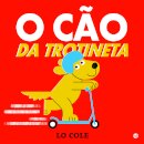 O Cão Da Trotineta: Livro De Histórias