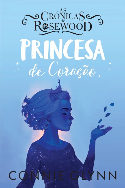 As Crónicas de Rosewood IV - Princesa de Coração