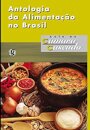 Antologia Da Alimentação No Brasil